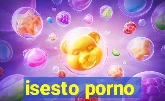 isesto porno